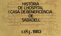 Enllaç al llibre Història de l'Hospital i Casa de Beneficiència de Sabadell 1283-1983